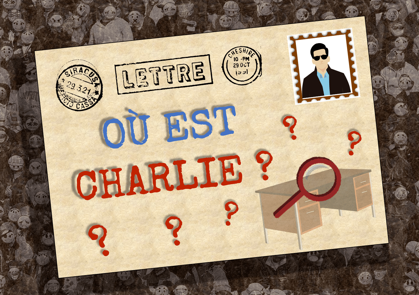 OÙ EST CHARLIE ? Où est Charlie ?